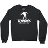 zombies only want a hug bad taste haloween zombie pop culture gift Crewneck Sweatshirt