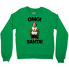 omg santa will ferrell Crewneck Sweatshirt