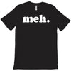 meh t T-Shirt