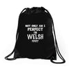 perfect welsh Drawstring Bags