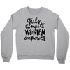 girls compete, women empower Crewneck Sweatshirt