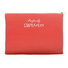 perfectly imperfect Accessory Pouches