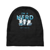 i'm a nerd Baby Beanies