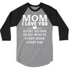 I Love You Mom 3/4 Sleeve Shirt