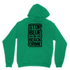 stop blue on black crime Unisex Hoodie
