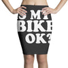 is my bike ok Pencil Skirts
