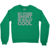 my other Crewneck Sweatshirt