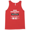 never underestimate an old man who was born in may Tank Top