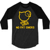no fat chicks 3/4 Sleeve Shirt