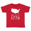party like it's 1776 Toddler T-shirt