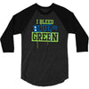 i bleed blue and green 3/4 Sleeve Shirt