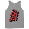 do what they won't Tank Top