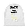 Save The Drama For Your Lama Baby Beanies
