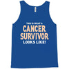 This Is What a Cancer Survivor Looks Like Tank Top