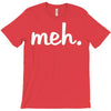 meh T-Shirt