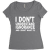 i don't ignorance Women's Triblend Scoop T-shirt