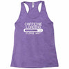 caffeine loading Racerback Tank