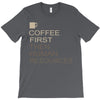 coffee then human resources T-Shirt