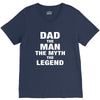 Dad The Man The Myth The Legend - Son of a Legend Family Matching V-Neck Tee