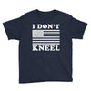 I Dont Kneel Youth Tee