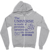 The Universe Is Made Of Protons Neutrons Elektrons And Morons Zipper Hoodie