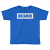 dreamer (2) Toddler T-shirt
