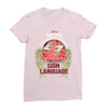 who knows sign language Ladies Fitted T-Shirt