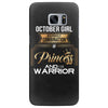 october girl is a perfect combination of princess and warrior Samsung Galaxy S7 Edge
