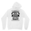 I've Been Called A Lot Of Names But Daddy Is My Favorite Unisex Hoodie