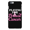 playing for breast cancer iPhone 6 Plus/6s Plus Case