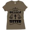 I Am One Blessed Sister Ladies Fitted T-Shirt
