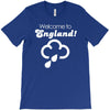 welcome to england! T-Shirt