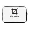 oh crop Laptop sleeve