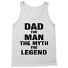 Dad The Man The Myth The Legend - Son Of A Legend Family Matching Tank Top