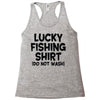 luck fishing Racerback Tank
