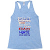 she is a crazy nurse Racerback Tank