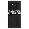Dad Joke Supplier Samsung Galaxy S8