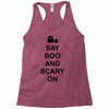 say boo and scary on 2 Racerback Tank