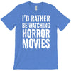 i&rsquo;d rather be watching horror movies T-Shirt