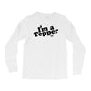 I'm A Tepper Long Sleeve Shirts