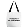 Take Me Back To The Night We Met Tote Bags