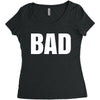 bad (2) Women's Triblend Scoop T-shirt