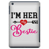 i'm her bestie iPad Mini
