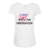 Move Over Boys Let This Girl Show You How To Be A Firefighter Maternity Scoop Neck T-shirt