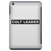 Cult Leader iPad Mini
