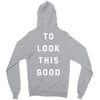 It Took Me 50 Years To Look This Good Zipper Hoodie