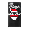 sleigh all day iPhone 7 Case