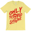 only the mad T-Shirt