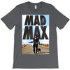 funny  mad max and dog, ideal gift or birthday present T-Shirt