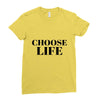 Choose Life Ladies Fitted T-Shirt